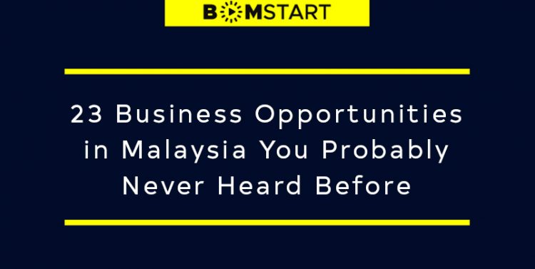 business opportunities in malaysia